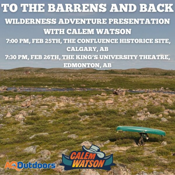 To The Barrens and Back - February 26th - Edmonton, AB